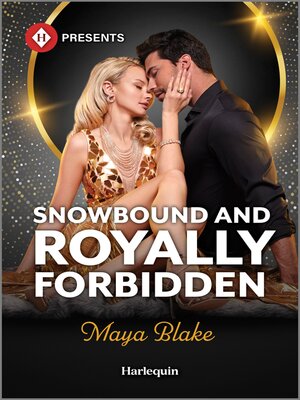 cover image of Snowbound and Royally Forbidden